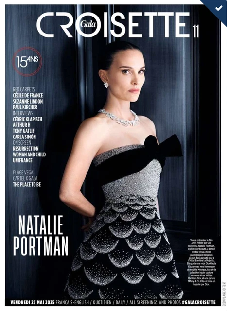 GALA CROISETTE N 11 Du 23 Mai 2025 NATALIE PORTMAN CECILE DE FRANCE gala-croisette-n-11-du-23-mai-2025-natalie-portman-cecile-de-france