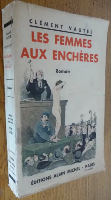 LES FEMMES AUX ENCHERES par Clément VAUTEL  (1932)