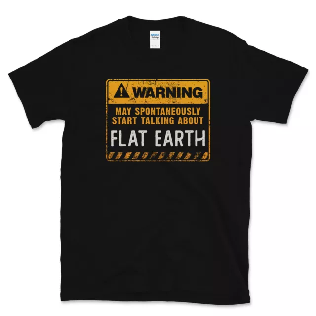 T-Shirt Divertente Avvertenza Può Iniziare Spontaneamente A Parlare Di Flat Earth