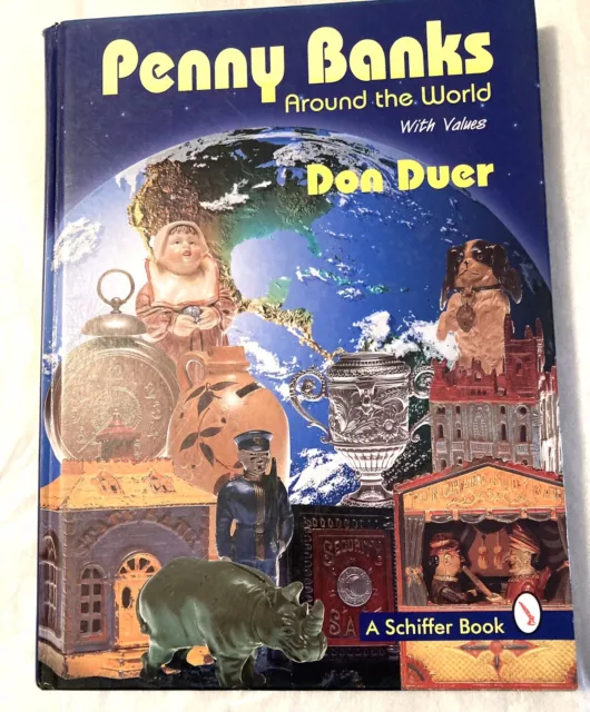 Penny Banks Around The World 1997 Don Duer HB Illustrated Schiffer Antiques