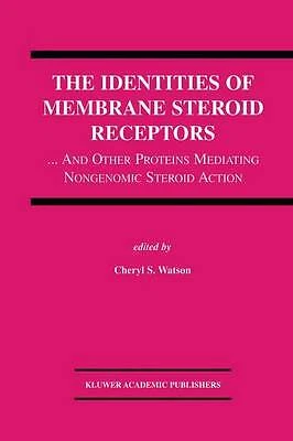The Identities of Membrane Steroid Receptors - 9781461350286