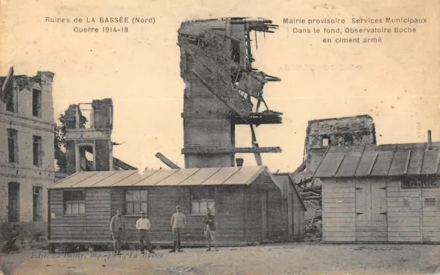 Cpa 59 Ruines De La Bassee Mairie Provisoire Services Municipaux Oberservatoire