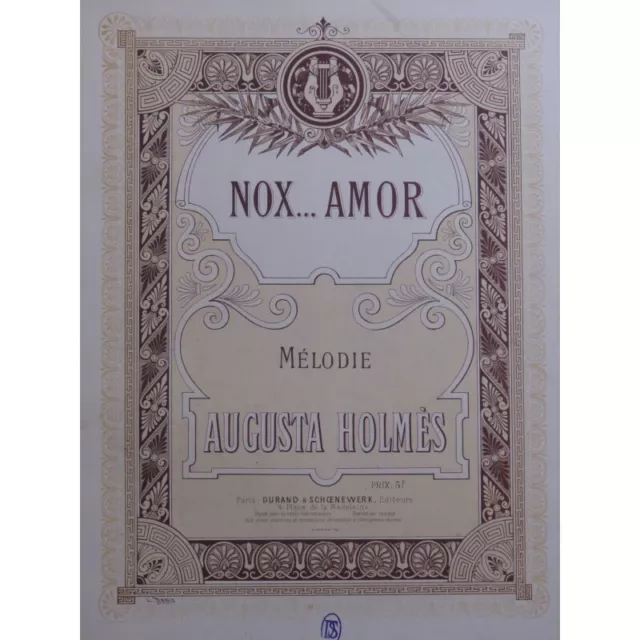 HOLMÈS Augusta Nox...Amor Chant Piano ca1890