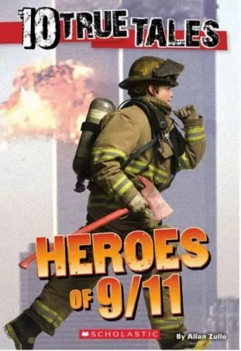 Heroes of 9/11 by Allan Zullo (Trade Paperback)