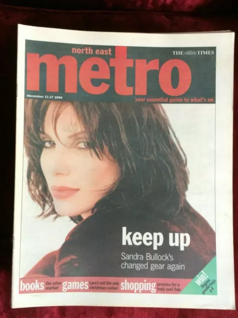 Times METRO magazine 11-Dec-1999 SANDRA BULLOCK Sanjeev Bhaskar Brendan Fraser