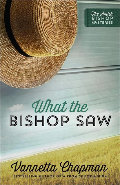 What the Bishop Saw by Vannetta Chapman (English) Paperback Book