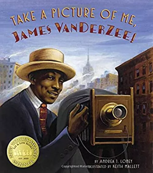 Take a Picture of Me, James Van Der Zee! Hardcover Andrea Loney