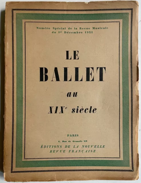 Le Ballet au XIX siécle. Numéro spécial de la Revue Musicale, Ballett, Tanz,