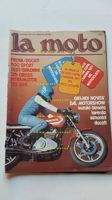 LA MOTO n. 1 1977 Prova Ducati 500 Sport Test Simonini 125 Cross Intramotor 125