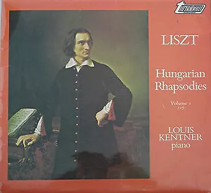 Franz Liszt, Louis Kentner - Hungarian Rhapsodies Volume 1 (1-7) (LP)