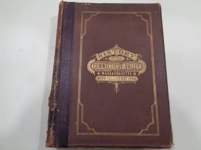 History of the Connecticut Valley in Massachusetts 1879 Antique Illustrations