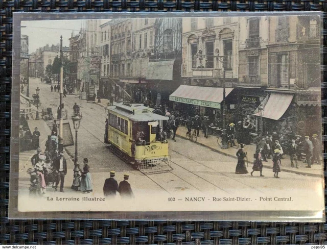 54 Meurthe et Moselle - La Lorraine illustrée NANCY Rue St Saint Dizier Point Ce