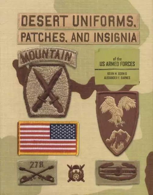 Desert Uniforms, Patches, and Insignia of the US Armed Forces book