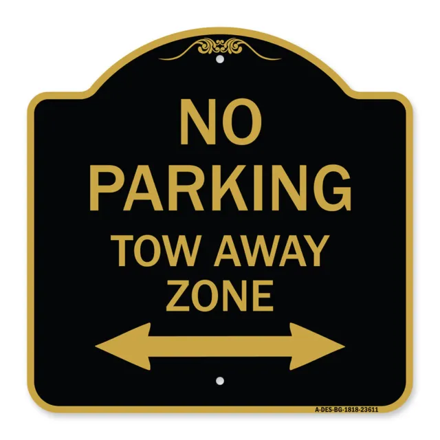 Designer Series - No Parking Tow Away Zone with Bidirectional Arrow Metal Sign