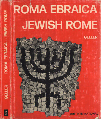 Roma ebraica - Jewish Rome. Duemila anni in immagini - A pictorial history of 20
