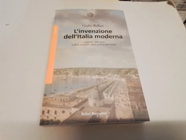INVENZIONE DELL'ITALIA MODERNA - BOLLATI GIULIO - Bollati Boringhieri, 15mg24