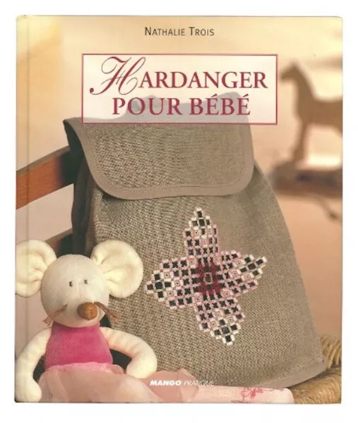 Trois, Nathalie : Hardanger pour bébé