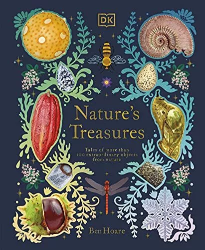 Nature's Treasures: Tales Of More Than 100 Extraordinar by Hoare, Ben 0241445329