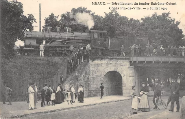 Cpa 77 Meaux Deraillement Du Tender Extreme Orient Cours Fin De Ville 1907