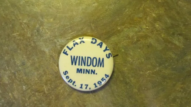 Scarce Vintage Advertising Windom, Minnesota 1954 Flax Days Pin Back Button