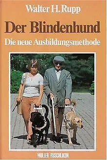 Der Blindenhund von Rupp, Walter H. | Buch | Zustand gut