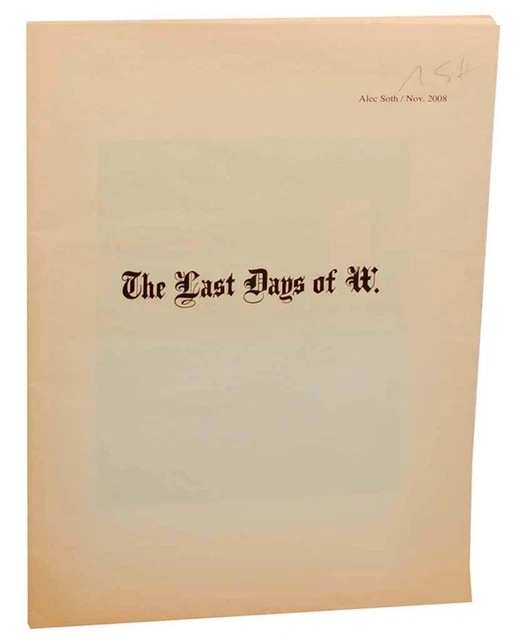 Alec SOTH / THE LAST DAYS OF W Signed First Edition 2008 #183737