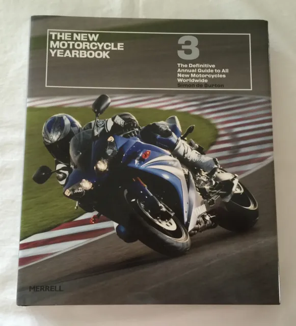 The New Motorcycle Yearbook 3: The Definitive Annual Guide to All New Motorcycle