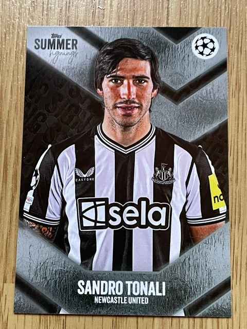 TOPPS UCC SUMMER Signings 2023 2024 Sandro Tonali Newcastle United £2.