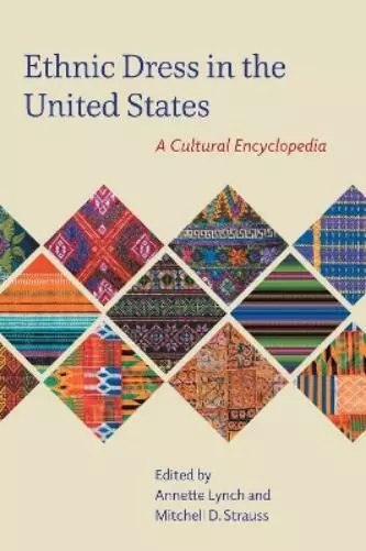 Annette Lynch Ethnic Dress in the United States (Hardback) (UK IMPORT)