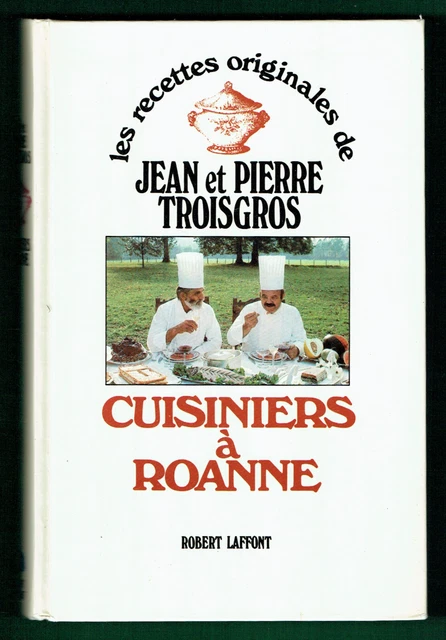 CUISINIERS À ROANNE, les Recettes originales de Jean et Pierre