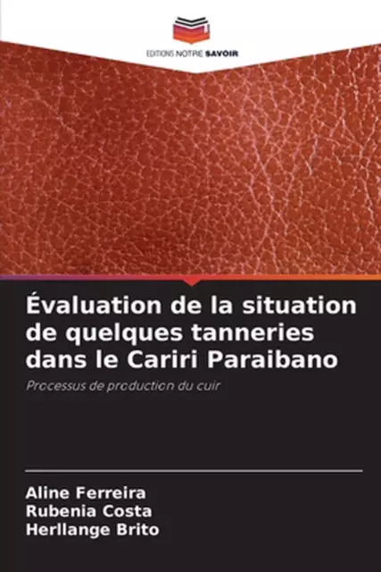 valuation de la situation de quelques tanneries dans le Cariri Paraibano by Alin