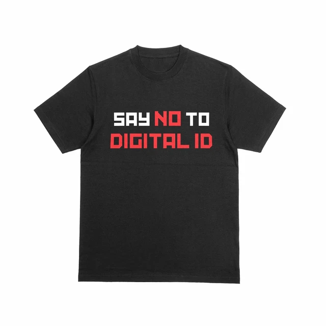 T-shirt Protest SAY NO TO DIGITAL ID - Motif Keir Starmer, Coton, Fabriqué UK
