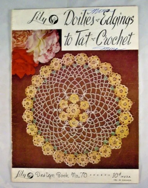 Doilies & Edging to Tat & Crochet - Lily Mills Company 70 - 18 Patterns