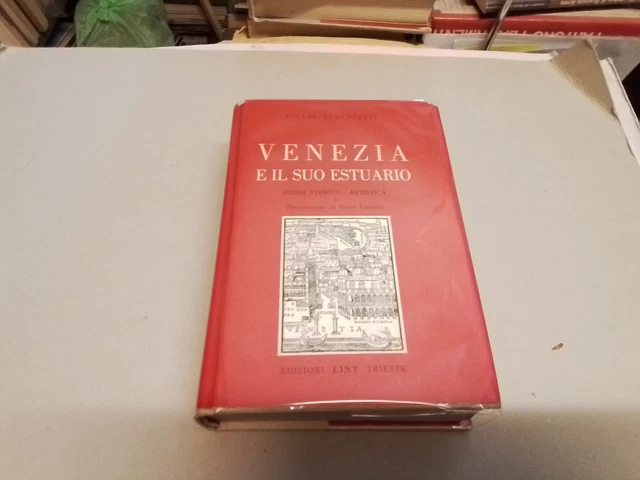 Venezia e il suo Estuario guida storico-artistica Giulio Lorenzetti 1980, 6mg24