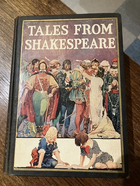 Tales From Shakespeare Charles & Mary Lamb HC 1925 John C Winston Frank Godwin