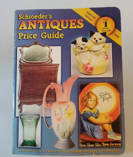 Schroeders Antiques Price Guide (2000, Paperback) - 18th Edition