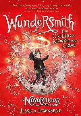 Townsend, Jessica : Wundersmith: The Calling of Morrigan Cro Fast and FREE P & P