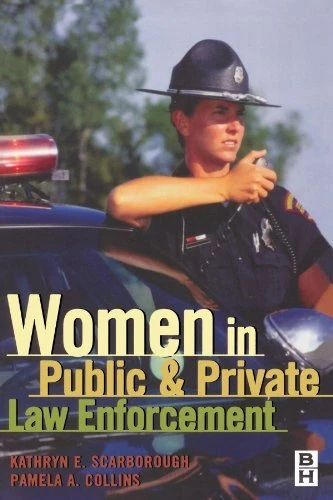 WOMEN IN PUBLIC AND PRIVATE LAW ENFORCEMENT By Collins Professor And Chair Of