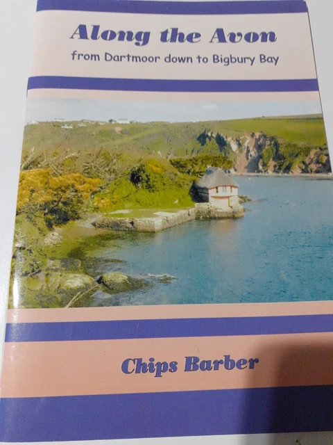 Along The Avon - Chips Barber. Dartmoor,  Bigbury Bay South Brent, Devon. Signed