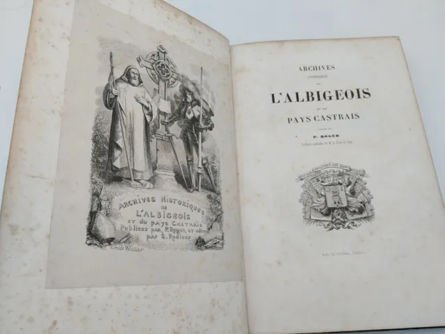 Edition originale (1841) des Archives de l'Albigeois et du pays castrais 3