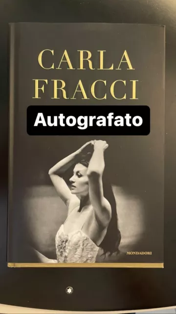 Carla Fracci, Passo dopo passo. La mia storia AUTOGRAFATO