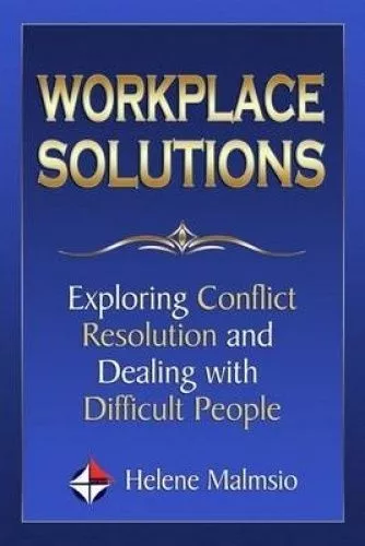 Exploring Conflict Resolution and Dealing with Difficult People - Paperback Aust