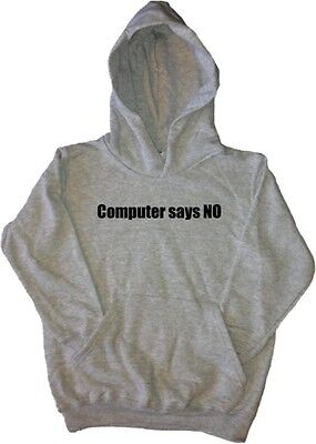 Computer Says No Kids Hoodie Sweatshirt
