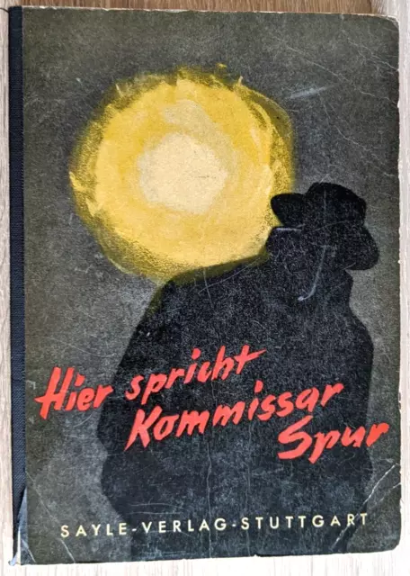 Hier spricht Kommissar Spur Werner Tiebel 1953 Zustand Z 2 B2389