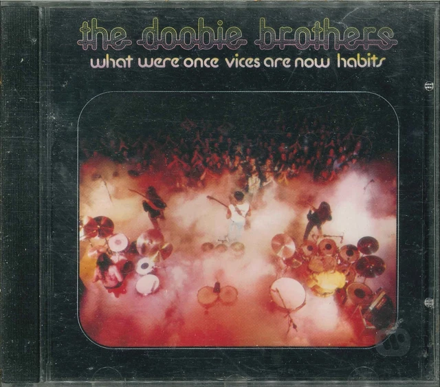 THE DOOBIE BROTHERS "What Were Once Vices Are Now Habits" CD-Album EUR