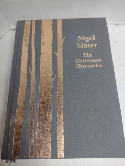 Nigel Slater, The Christmas Chronicles & 100 Essential MidWinter Recipes Book