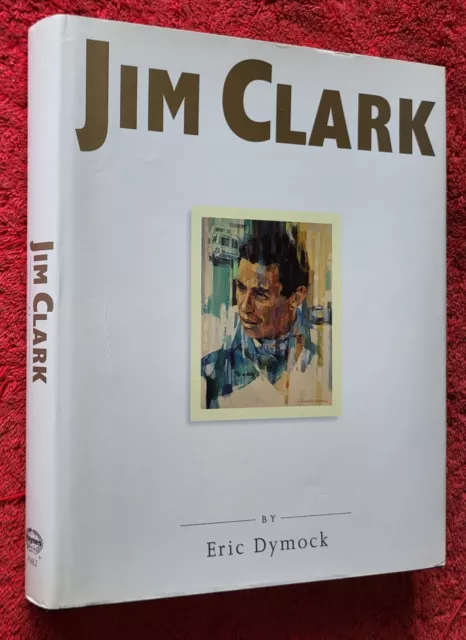 JJIM CLARK Tribute to a Champion Eric Dymock 1998 Hardback VGC