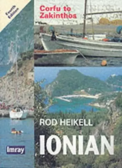 Ionian: Corfu to Zakinthos By Rod Heikell