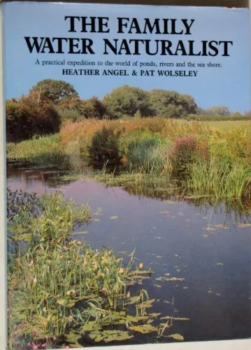 Family Water Naturalist by Pat Wolseley Paperback Book The Cheap Fast Free Post