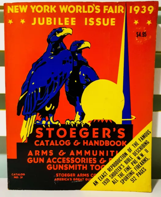 Stoeger's Catalog & Handbook: Arms & Ammo! New York World's Fair 1939!